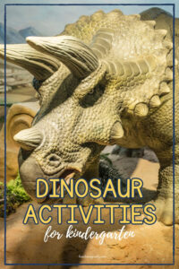 dinosaur activities for kindergarten teach magically
