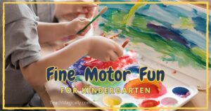 fine motor fun for kindergarten painting teach Magically