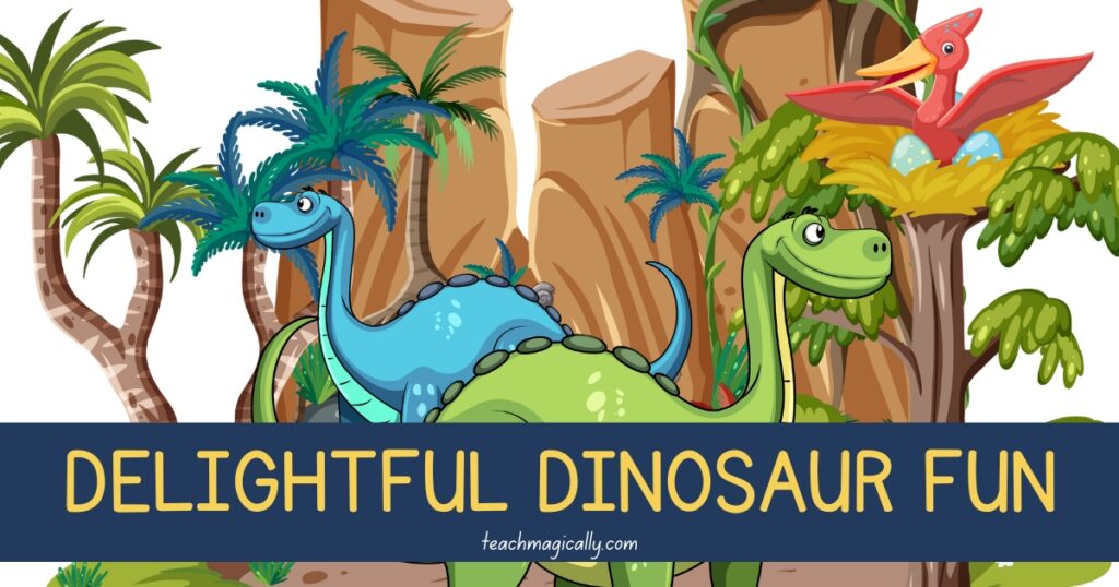 Delightful Dinosaur Fun for Kindergarten Teach Magically