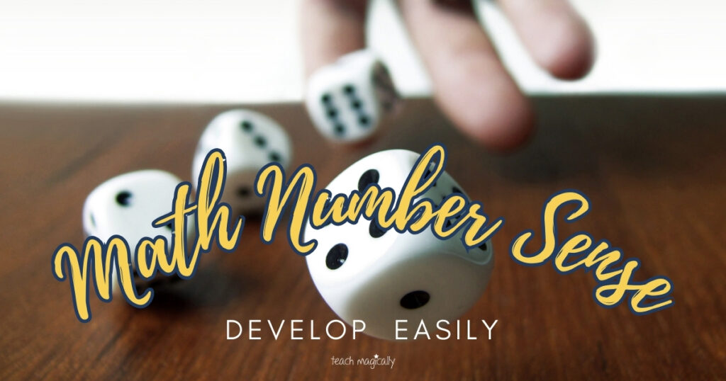 The Best Ways To Develop Math Number Sense Teach Magically