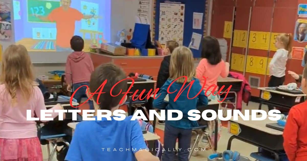 How to Teach Letters and Sounds in a Fun Way Teach Magically
