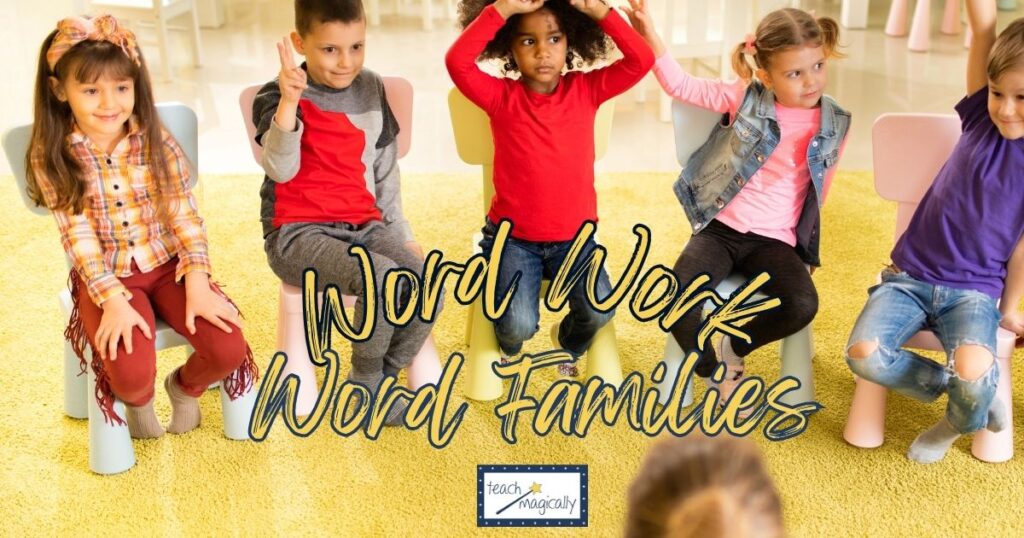 Teach Magically Easy Way to Do Word Work with Word Families