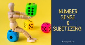Do you know about Number Sense and Subitizing? Teach Magically