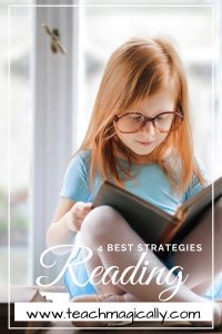 4 best reading strategies Teach Magically