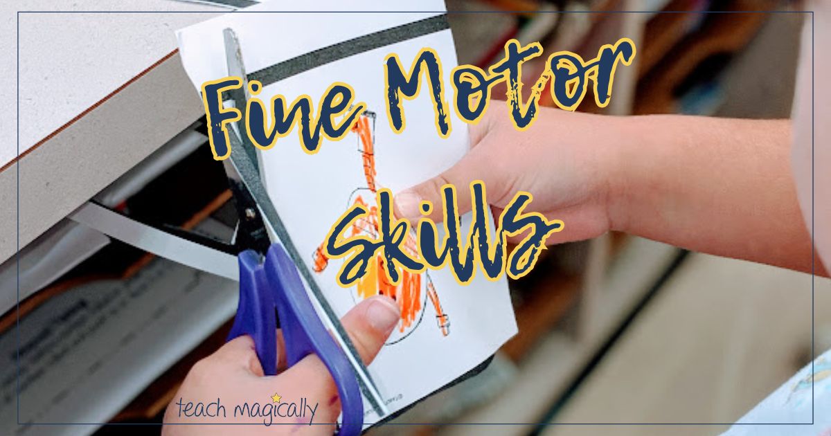 Teach Magically Fine Motor Skills