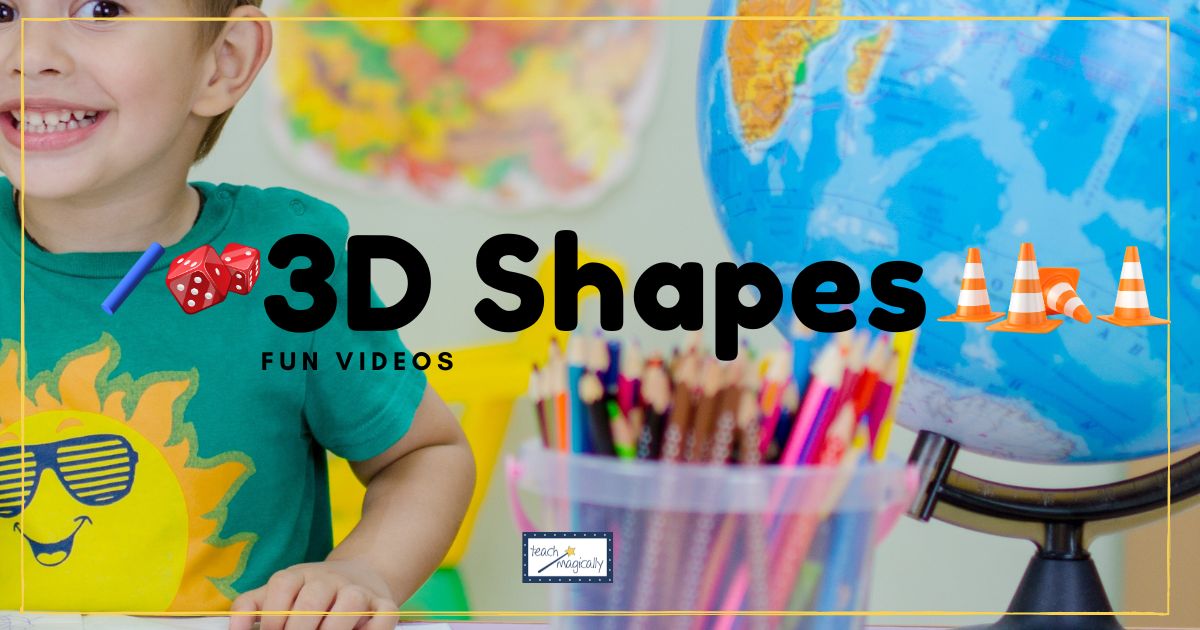 Best 6 Amazing Videos to Teach 3D Shapes Teach Magically