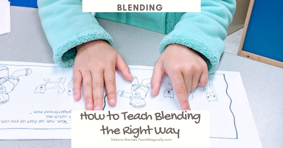 Teach Magically How to Teach Blending the Right Way