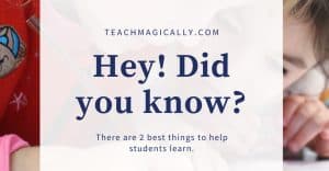 Teach Magically 2 best ways to help students learn