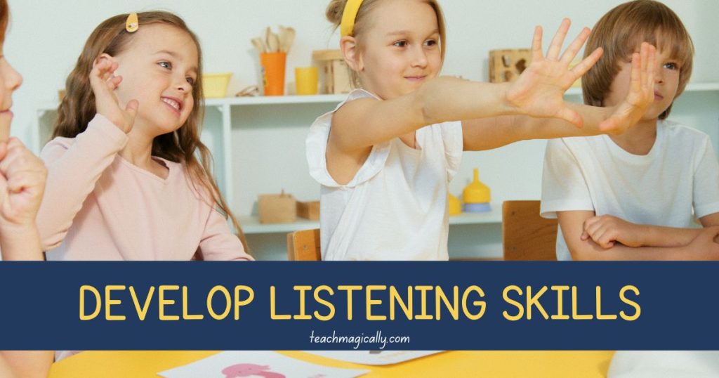 Easy Ways to Develop Listening Skills for All Students Teach Magically