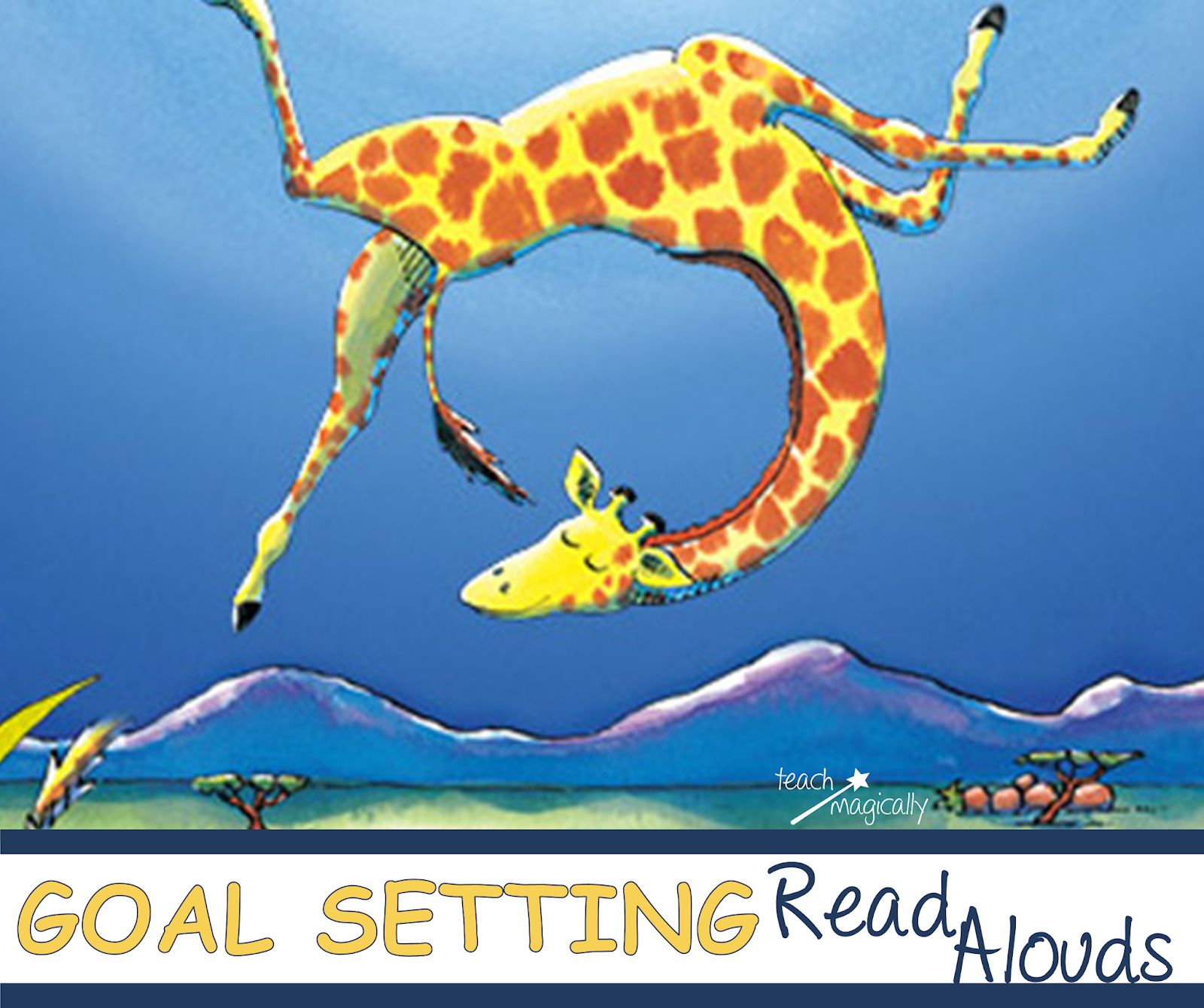 Teach Magically Best goal setting read alouds