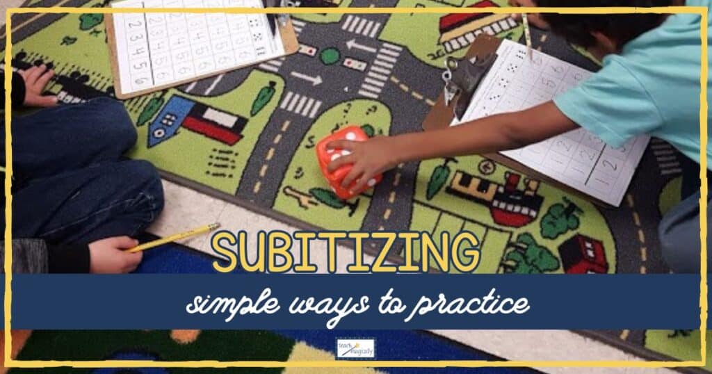 Subitizing simple ways to practice Teach Magically